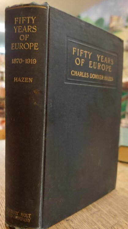 Fifty Years of Europe 1870-1919