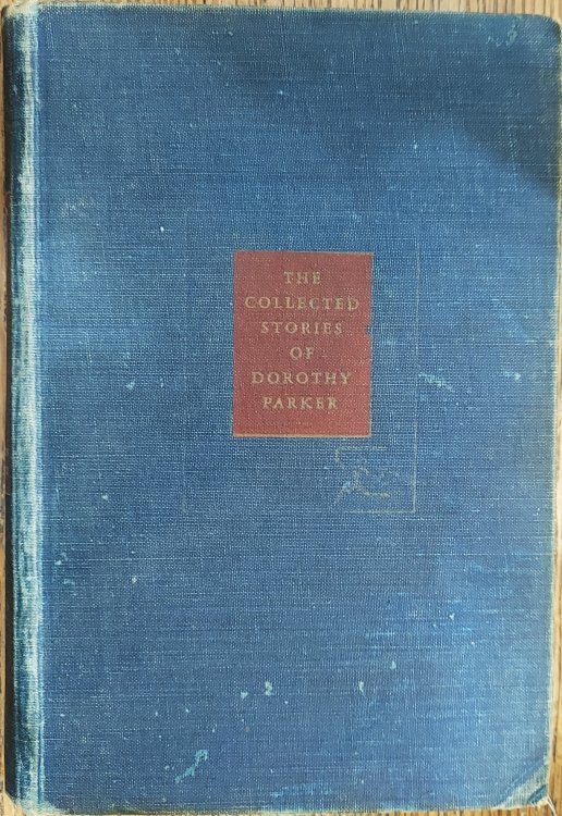 The Collected Stories of Dorothy Parker