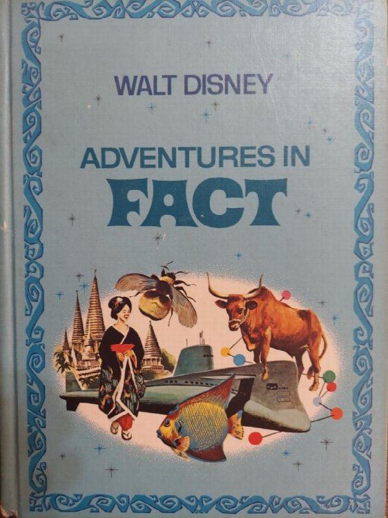 Adventures in Fact (The Walt Disney Parade of Fun, Fact, Fantasy, and Fiction)