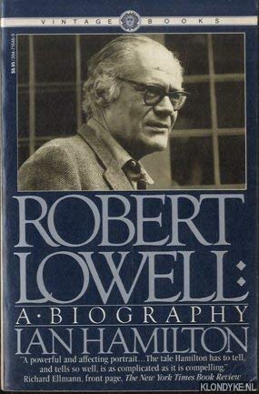 Robert Lowell: A Biography