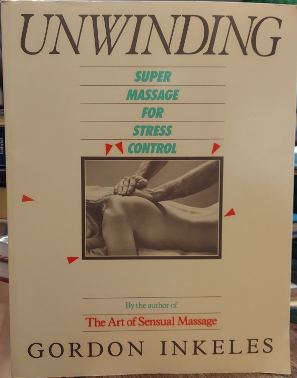 Unwinding: Super Massage for Stress Control