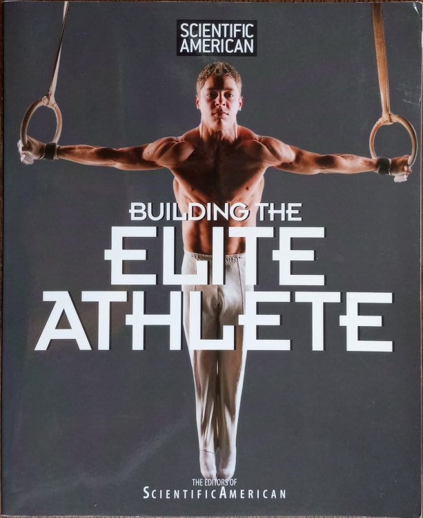 Building the Elite Athlete (Scientific American )