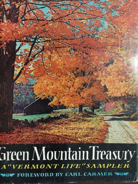Green Mountain Treasury : A Vermont Life Sampler