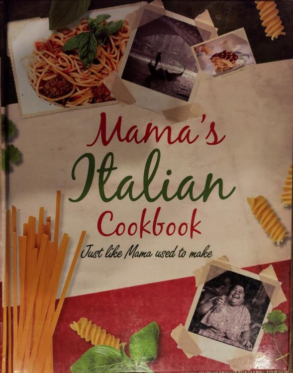 Mama's Italian Cooking: Just Like Mama Used to Make