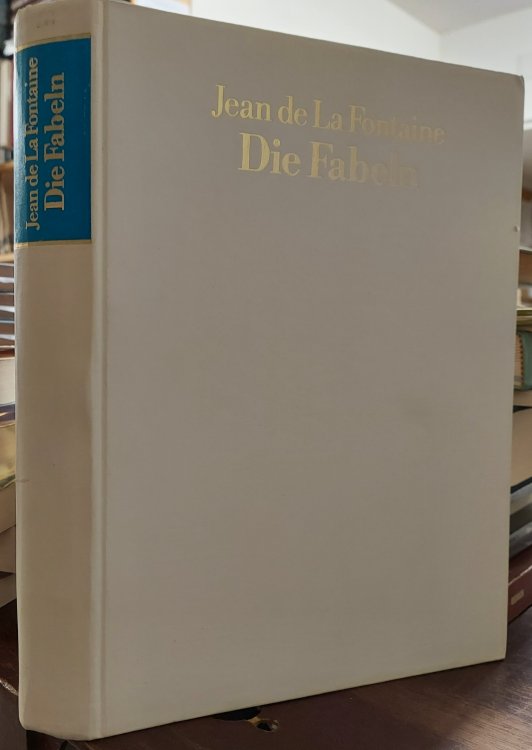 Die Fabeln: Gesamtausgabe in Deutscher Und Franzosischer Sprache, Mit Uber 300 Illustrations By Gustave Dore