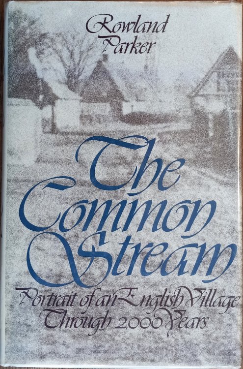 The Common Stream: Portrait of an English Village Through 2000 Years