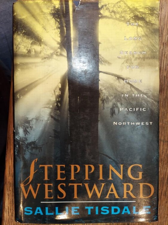 Stepping Westward : The Long Search for Home in the Pacific Northwest