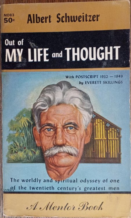 Out of My Life and Thought (Mentor Books MD83)