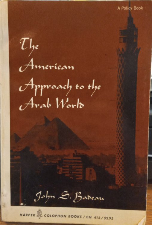 The American Approach to the Arab World