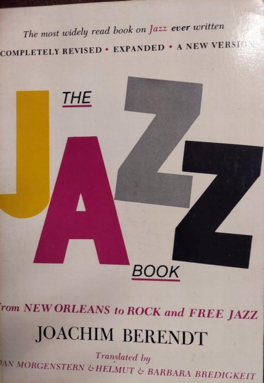 The Jazz Book;: From New Orleans to rock and free jazz,