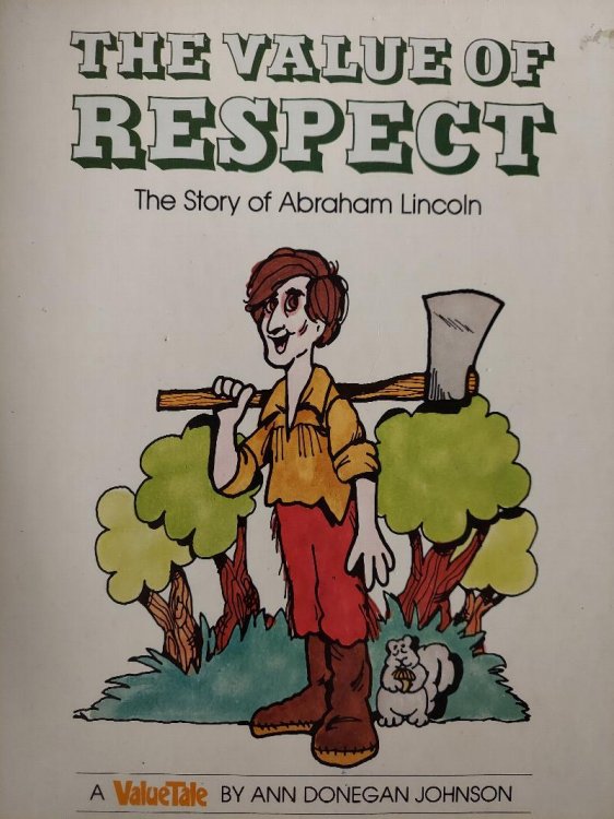 The Value of Respect: The Story of Abraham Lincoln (Valuetales)