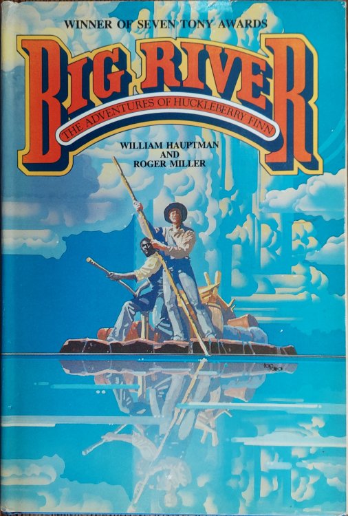 Big River: The Adventures of Huckleberry Finn