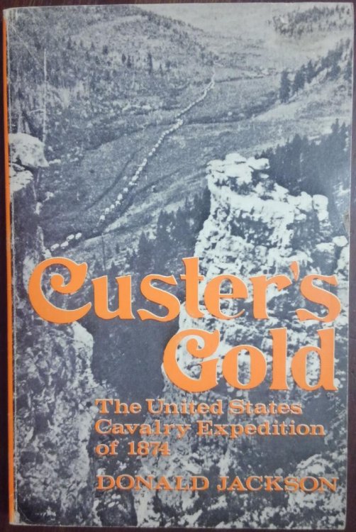 Custer's Gold: The United States Cavalry Expedition of 1874