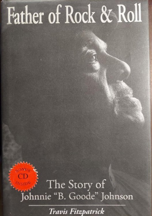 Father of Rock & Roll : The Story of Johnnie 