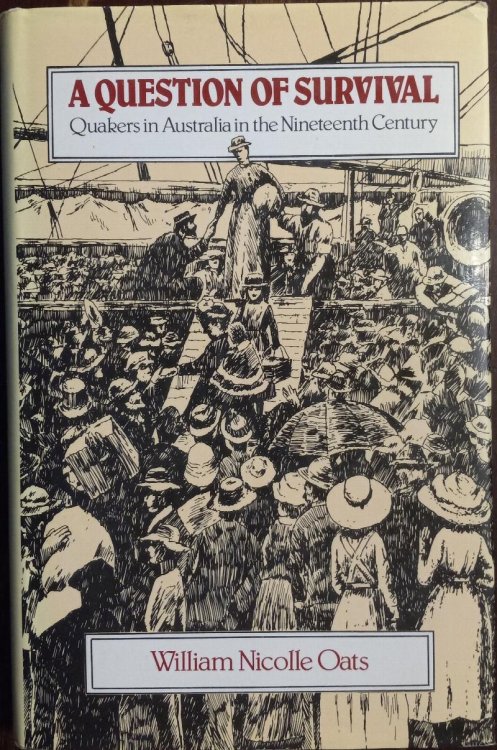 A Question of Survival: Quakers in Australia in the Nineteenth Century