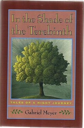 In the Shade of the Terebinth: Tales of a Night Journey