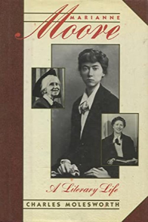 Marianne Moore: A Literary Life