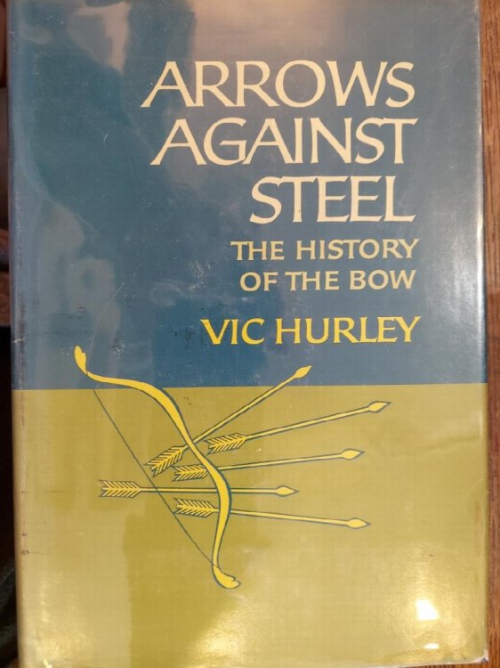 Arrows Against Steel : The History of the Bow