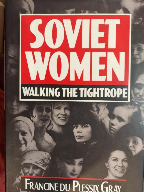Soviet Women : Walking the Tightrope