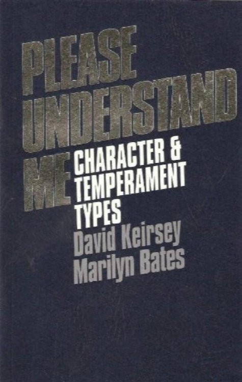 Please Understand Me: Character and Temperament Types