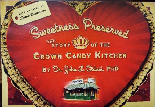 Sweetness Preserved: The Story of the Crown Candy Kitchen