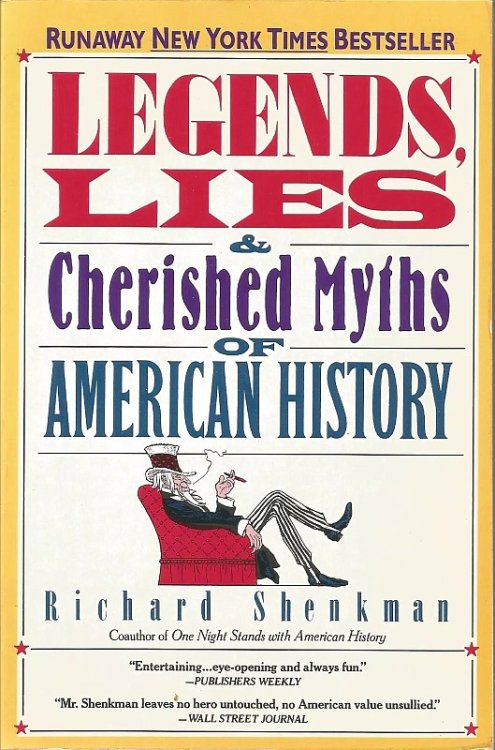 Legends, Lies & Cherished Myths of American History