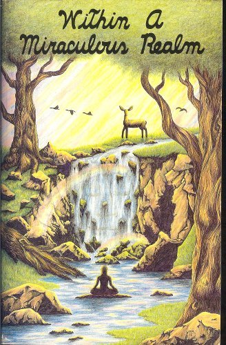 Within a Miraculous Realm
