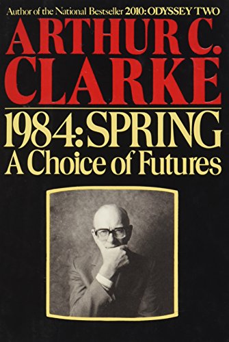 1984 : Spring: A Choice of Futures