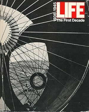 LIFE: The First Decade