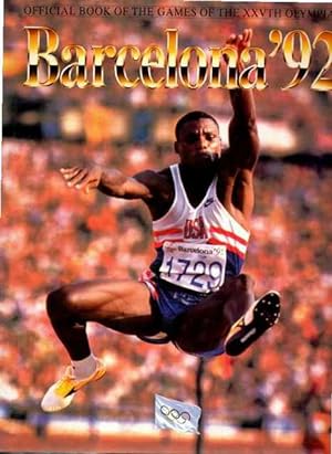 Barcelona '92 : Official Book of the XXVTH Olympiad