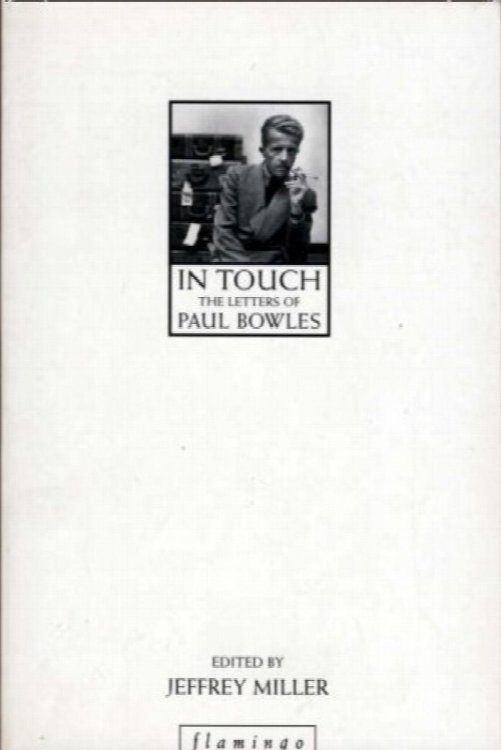 In Touch: The Letters of Paul Bowles