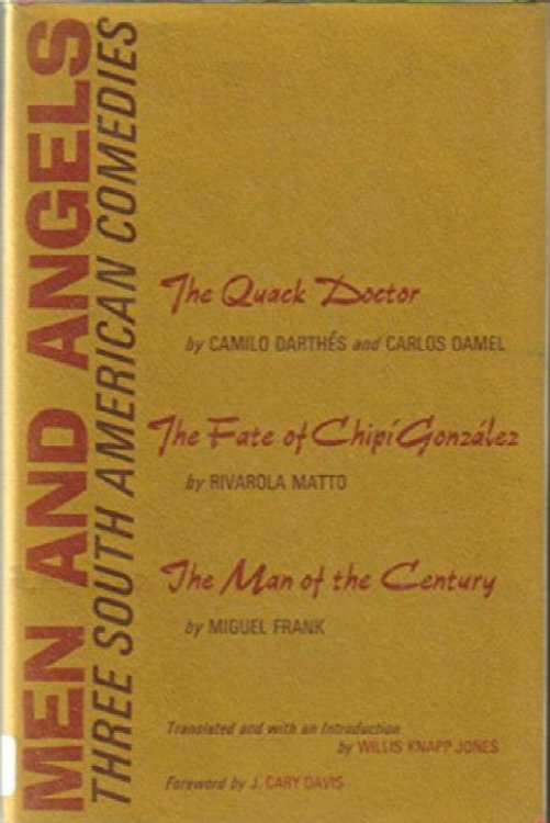 Men and Angels: Three South American Comedies