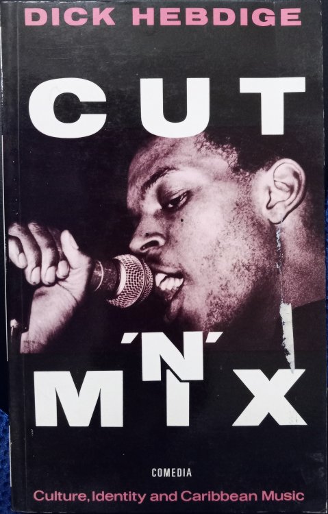 Cut 'n' Mix: Culture, Identity, and Caribbean Music