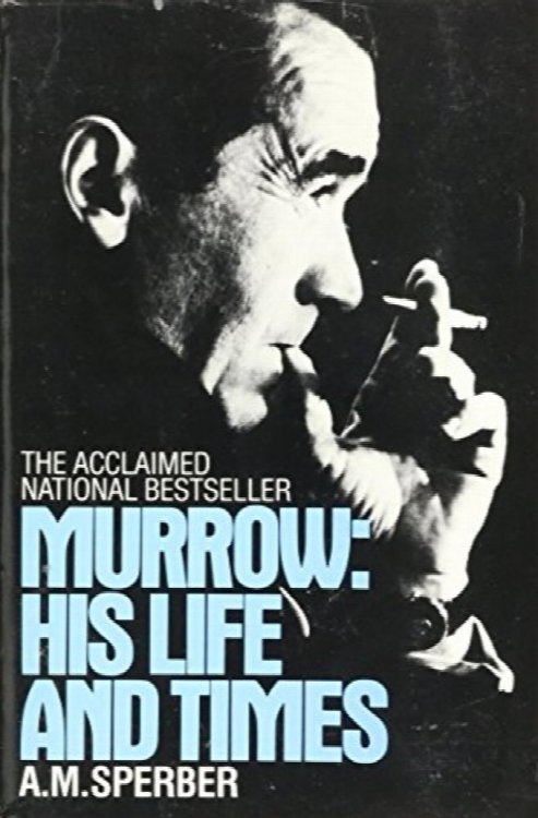 Murrow: His Life and Times