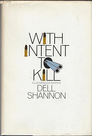 With Intent to Kill (A Luis Mendoza Mystery)