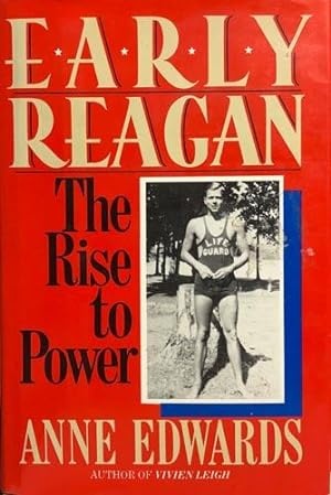 Early Reagan : The Rise to Power
