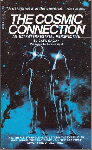 The Cosmic Connection: An Extraterrestrial Perspective