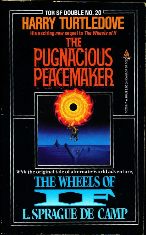 Pugnacious Peacemaker/The Wheels of IF (Tor Science Fiction Double #20)