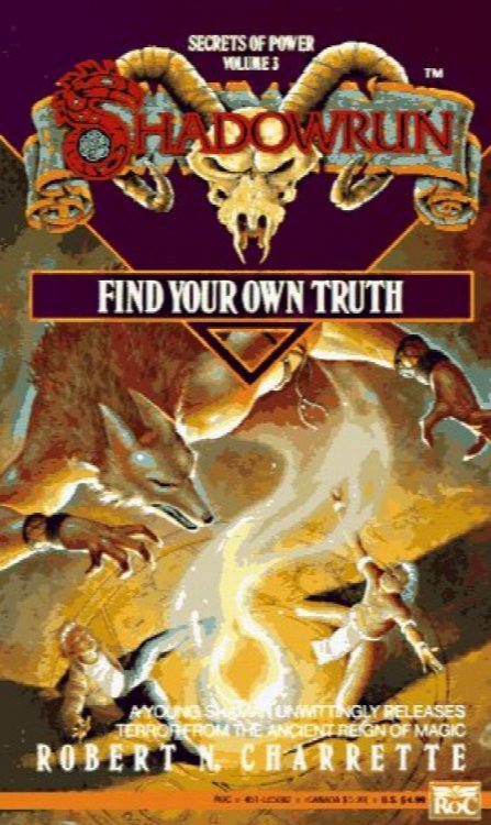 Find Your Own Truth (Shadowrun, Secrets of Power, Volume 3)