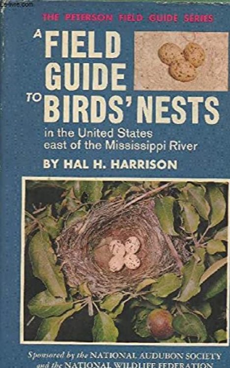 A Field Guide to Birds Nests East of the Mississippi (Peterson Field Guide Series)