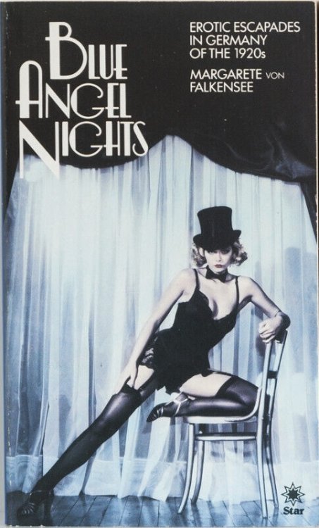 Blue Angel Nights : Erotic Escapades in Germany of the 1920s