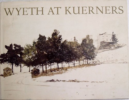 Wyeth at Kuerners