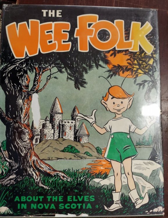 Image for The Wee Folk : About the Elves in Nova Scotia The Wee Folk : About the Elves in Nova Scotia