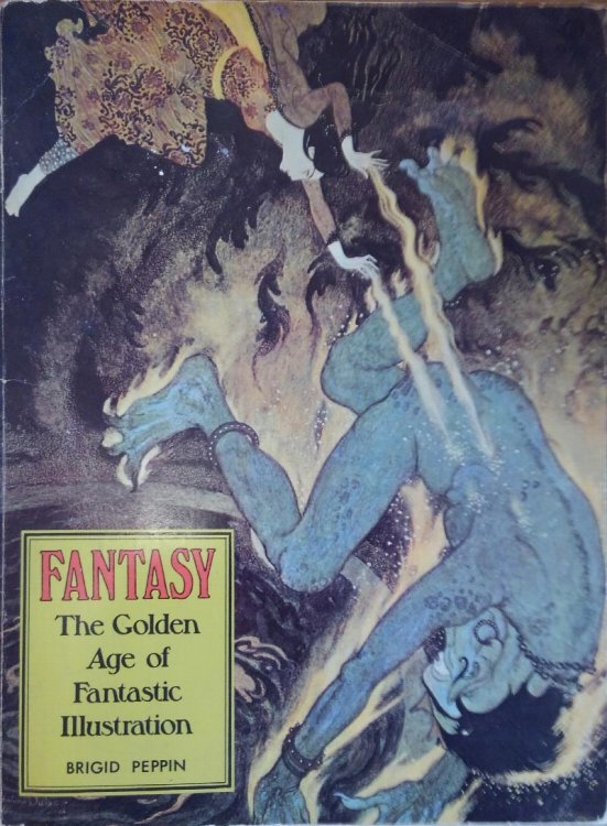 Image for Fantasy: The Golden Age of Fantastic Illustration Fantasy: The Golden Age of Fantastic Illustration