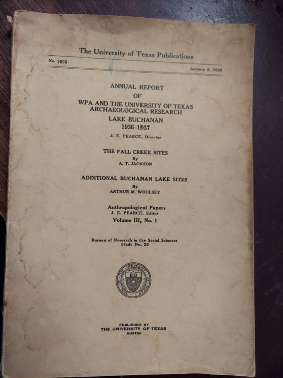 Annual Report of WPA and the Univesity of Texas Archaeological Research - Lake Buchanan 1936-1937 and the Fall Creek Sites