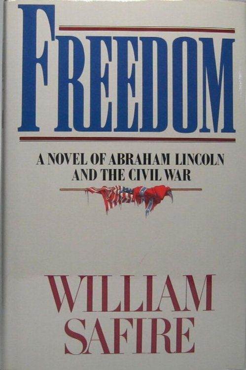 Freedom - A Novel of Abraham Lincoln and the Civil War