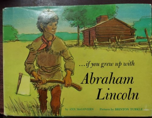 If You Grew Up with Abraham Lincoln
