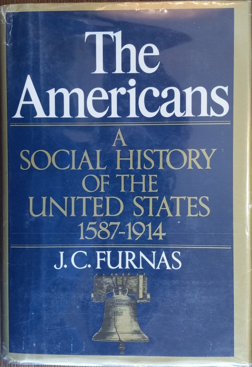 The Americans: A Social History of the United States, 1587-1914