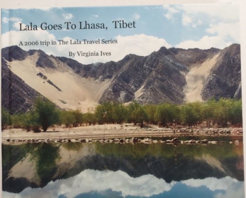 Lala Goes to Lhasa, Tibet