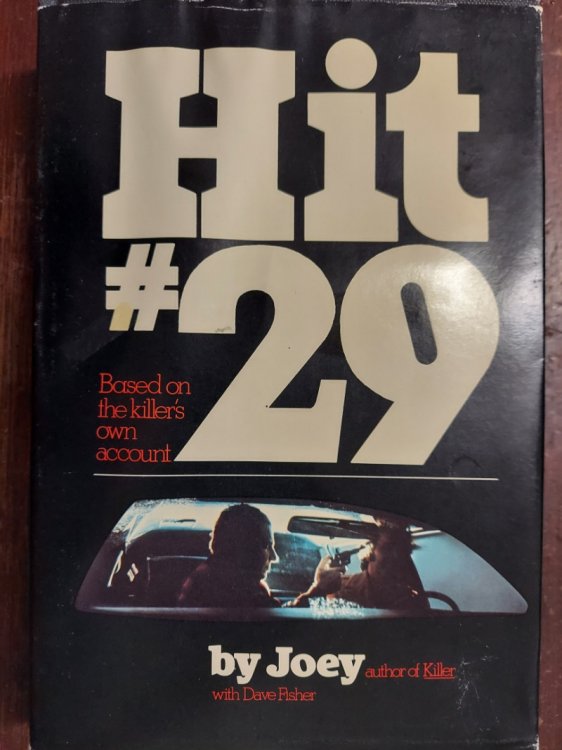Hit #29;: Based on the Killer's own Account,